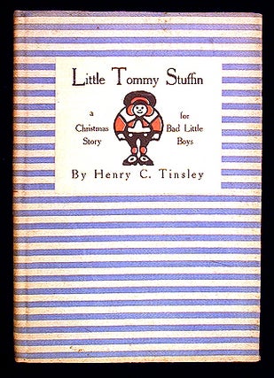 Item #10581 Little Tommy Stuffin, by the author of Observations of a Retired Veteran. Henry C....