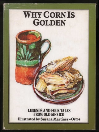 Item #10587 Why Corn Is Golden. Vivian Blackmore, adapter