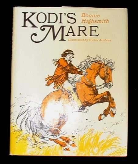 Item #11091 Kodi's Mare. Bonnie Highsmith.
