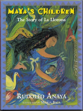 Maya's Children: The Story of La Llorona.
