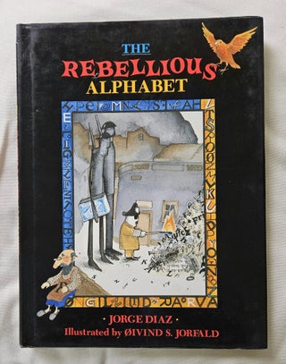 Item #12625 The Rebellious Alphabet. Jorge Diaz