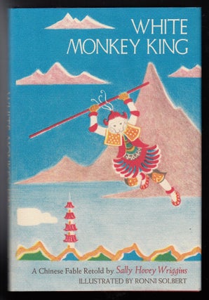 Item #12855 White Monkey King. Sally Hovey Wriggins, reteller