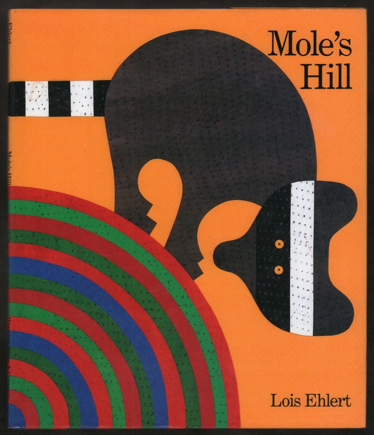 Item #13329 Mole's Hill; a Woodland Tale. Lois Ehlert.