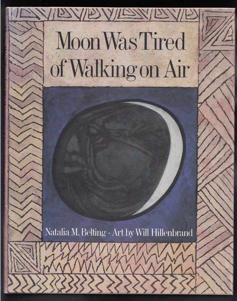 Item #13635 Moon Was Tired of Walking on Air. Natalia Belting.