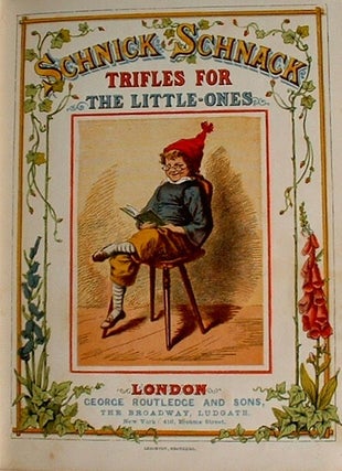 Schnick Schnack; Trifles for Little Ones.