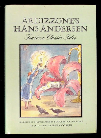 Item #16108 Ardizzone's Hans Andersen; Fourteen Classic Tales. Hans Christian Andersen, Ardizzone.