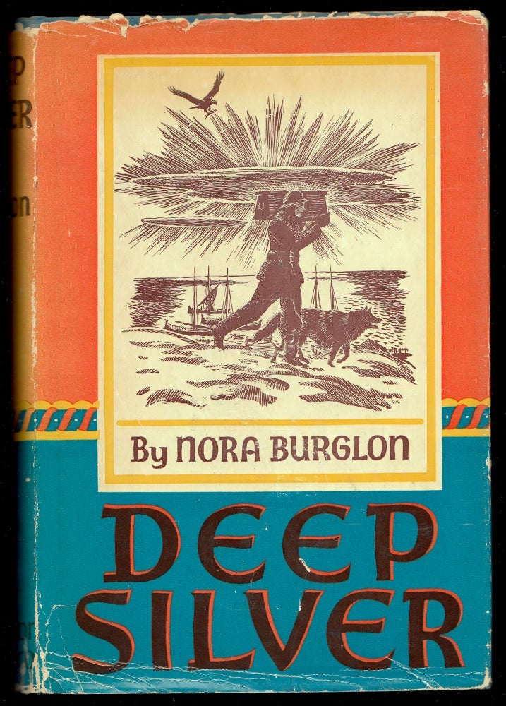 Item #16224 Deep Silver, a story of the Cod Banks. Nora Burglon.