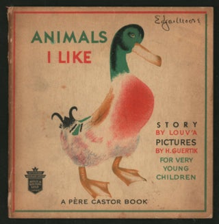 Item #16383 Animals I Like. Louv'a, Pere Castor