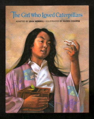 Item #16463 The Girl Who Loved Caterpillars. Jean Merrill