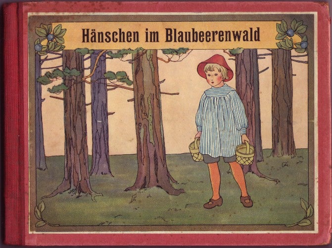 Item #17116 Hanschen im Blaubeerenwald (Puttes aventyr i blabarsskogen). Elsa Beskow.