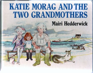 Item #17324 Katie Morag and the Two Grandmothers. Mairi Hedderwick