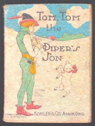 Item #17391 Tom, Tom the Piper's Son. Mother Goose, Carl Hurlbut, ill