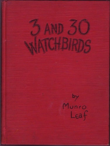 Item #17715 3 and 30 Watchbirds. Munro Leaf.