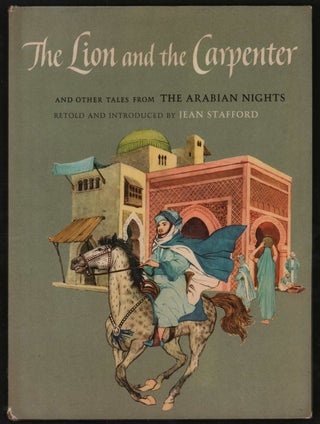 Item #18785 The Lion and the Carpenter and other tales from the Arabian Nights. Arabian Nights,...