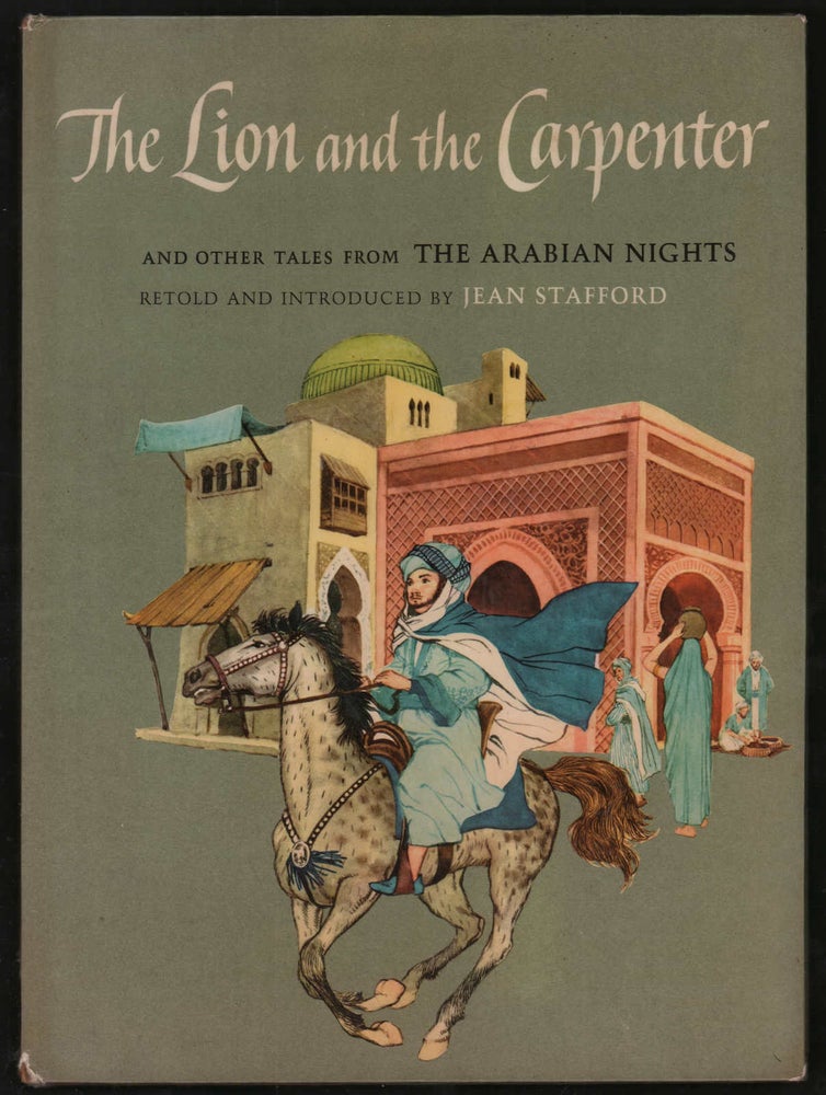 Item #18785 The Lion and the Carpenter and other tales from the Arabian Nights. Arabian Nights, Jean Stafford.