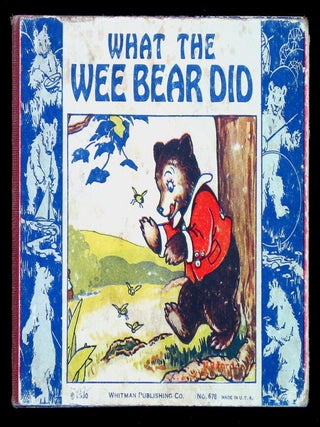 Item #19021 What the Wee Bear Did. anon, Nina Jordan