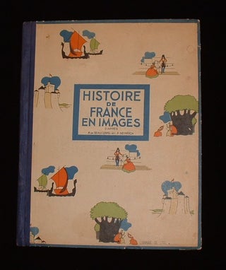 Item #19064 Histoire de France en Images. de Beaucorps, A. et P. Heinrich