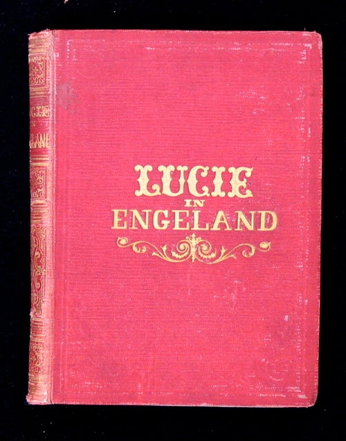 Item #19367 Lucie in Engeland, een onderhoundert verhaal voor kinderen. Ann Fraser Tytler.
