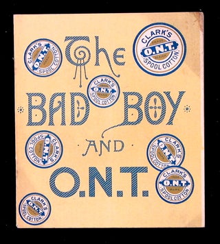 Item #19488 The Bad Boy and O. N. T. anon
