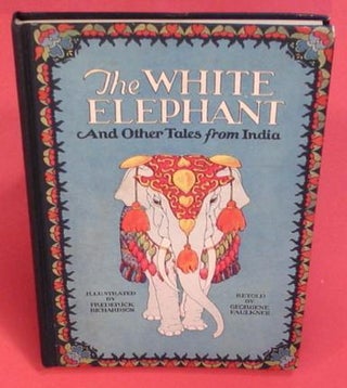 The White Elephant and Other Tales from India.