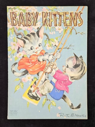 Item #19560 Baby Kittens. Ruth E. Newton