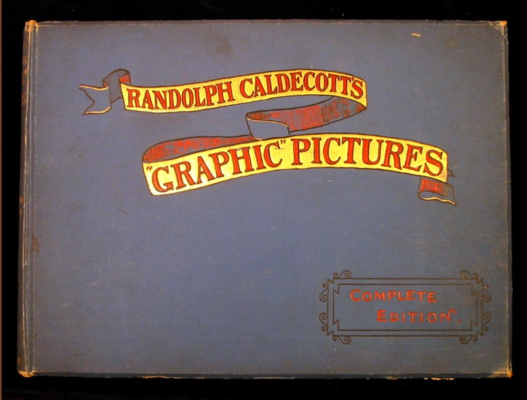Item #19590 Caldecott's "Graphic" Pictures (1898); More "Graphic" Pictures (1887); Last "Graphic" Pictures; Gleanings from the "Graphic" (1889). Randolph Caldecott.