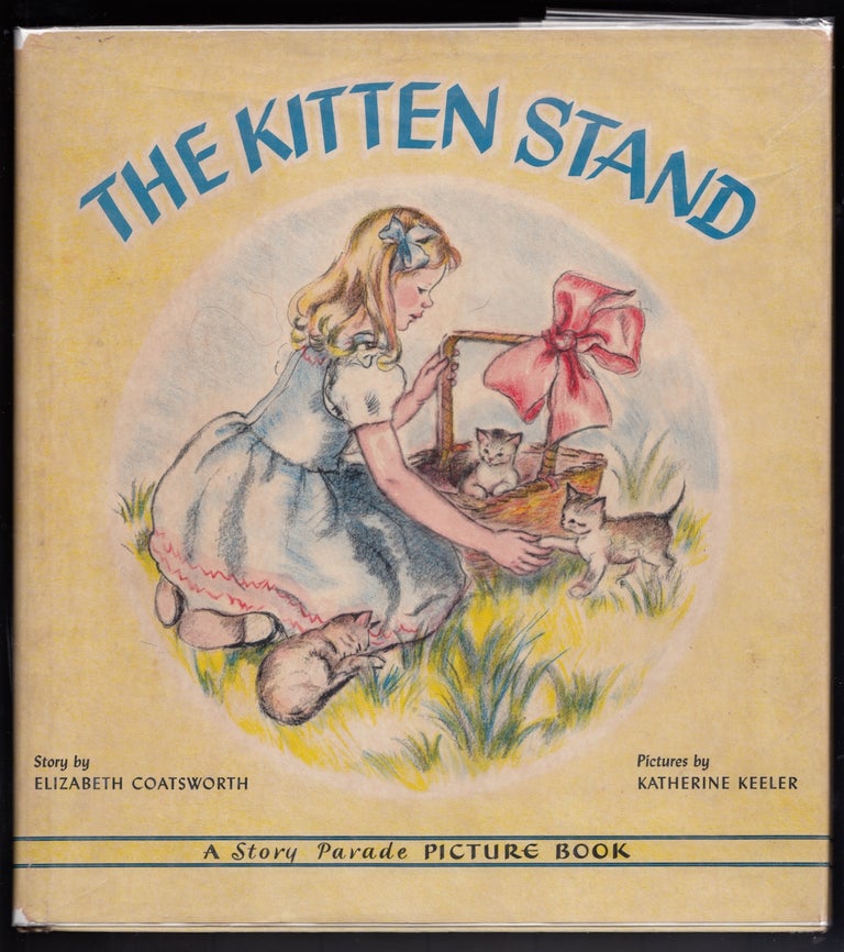 Item #19649 The Kitten Stand. Elizabeth Coatsworth.