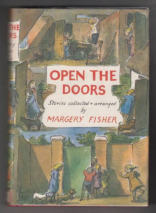 Item #19672 Open the Doors: Stories collected and arranged. Margery Fisher.