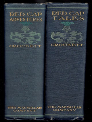 Red Cap Tales and Red Cap Adventures, two volume set. S. R. Crockett, after Sir.