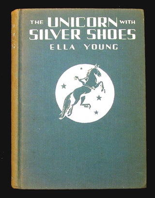 Item #19878 Unicorn with Silver Shoes. Ella Young