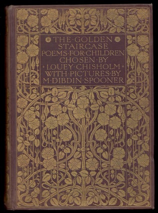 Item #19900 The Golden Staircase Poems for Children. Louey Chisholm