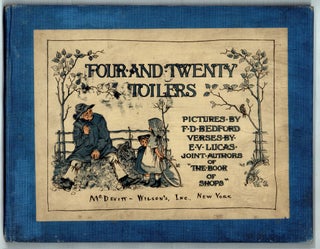 Four and Twenty Toilers. E. V. Lucas.