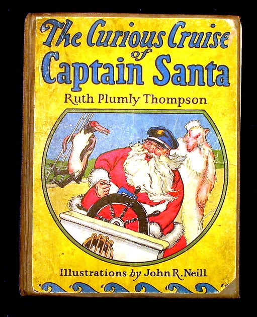 Item #20287 The Curious Cruise of Captain Santa. Ruth Plumly Thompson.