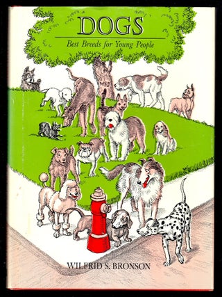 Item #20299 Dogs, Best Breeds for Young People. Advance Copy. Wilfrid S. Bronson