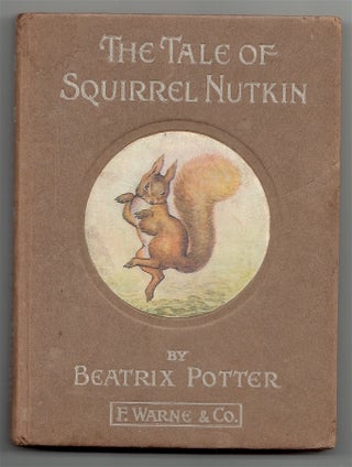 Item #20306 The Tale of Squirrel Nutkin. Beatrix Potter