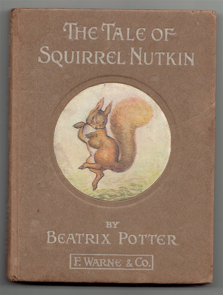 Item #20306 The Tale of Squirrel Nutkin. Beatrix Potter.