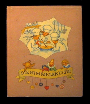 Item #20325 Die Himmelsküche. (The Cloud Kitchen). Ida Bohatta-Morpurgo