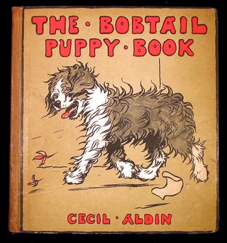 Item #20359 The Bobtail Puppy Book. (Bob-tail). Cecil Aldin