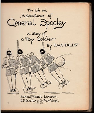 The Life and Adventures of General Spooley; a Story of a Toy Soldier.