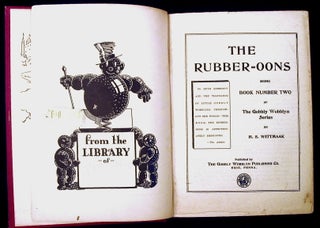 The Rubber-oons being Number 2 of The Gobbly Wobblyn Series. (Rubberoon, Rubberoons)