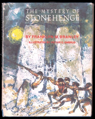 Item #20454 The Mystery of Stonehenge. Franklyn M. Branley