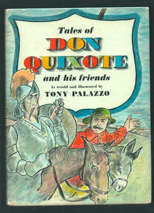 Item #20458 Tales of Don Quixote. Cervantes, Tony Palazzo, reteller