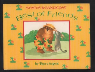Item #20464 Wombat and Bandicoot: best of friends. Kerry Argent
