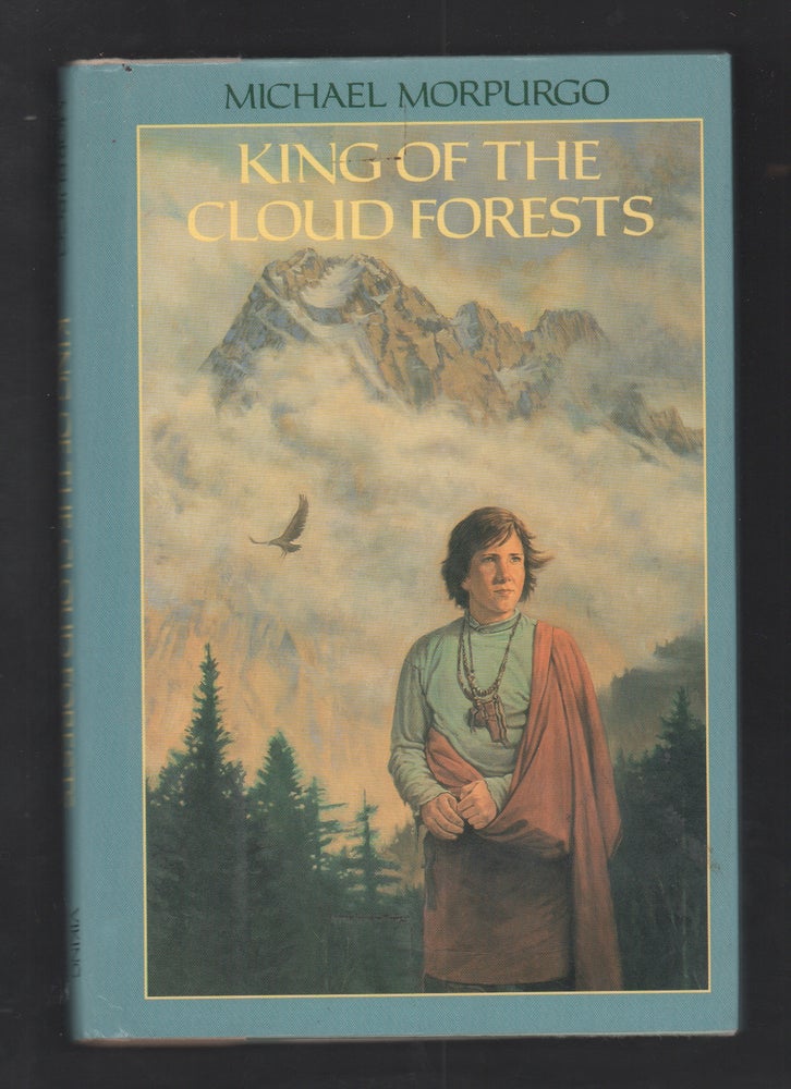 Item #20647 King of the Cloud Forests. Michael Morpurgo.