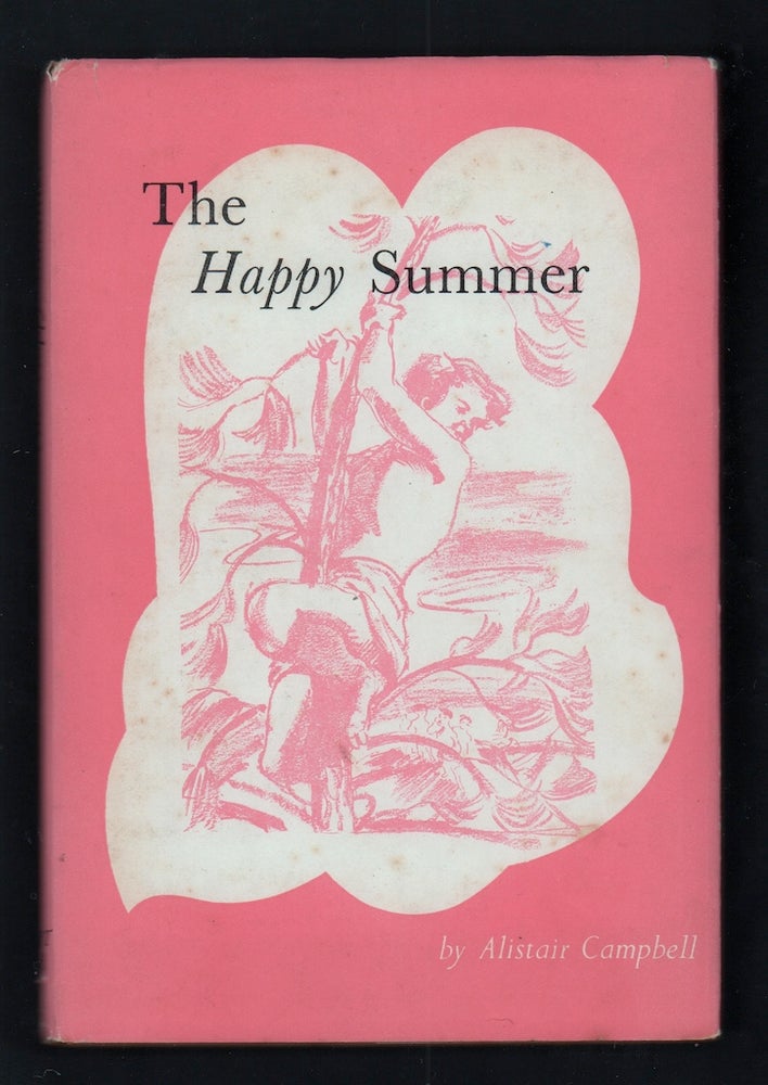 Item #20695 The Happy Summer. Alistair Campbell.