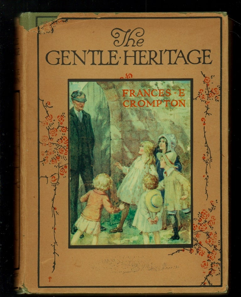 Item #20716 The Gentle Heritage. Frances E. Crompton.