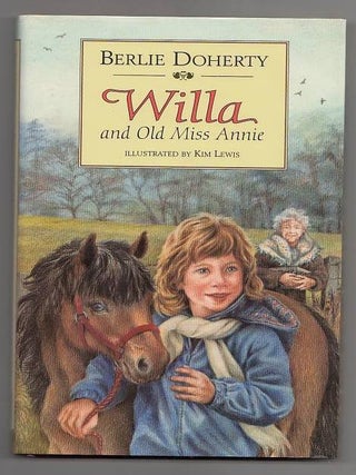 Item #20724 Willa and Old Miss Annie. Berlie Doherty