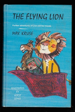 Item #20771 The Flying Lion. Max Kruse