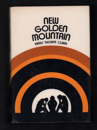 Item #20795 New Golden Mountain. Mavis Thorpe Clark