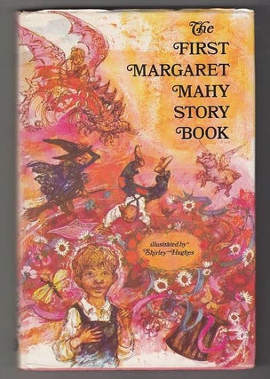 Item #20814 The First Margaret Mahy Story Book. Margaret Mahy